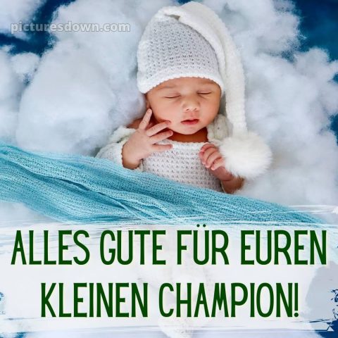 Glückwunsch zur geburt junge bild 9 kostenlos