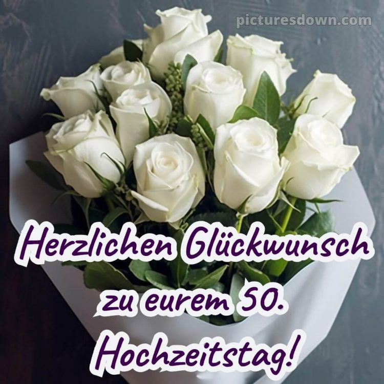 Glückwunsch zur goldenen hochzeit bild 1 kostenlos