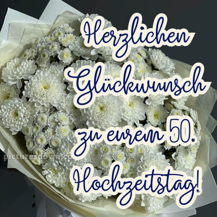 Glückwunsch zur goldenen hochzeit bild 13 kostenlos