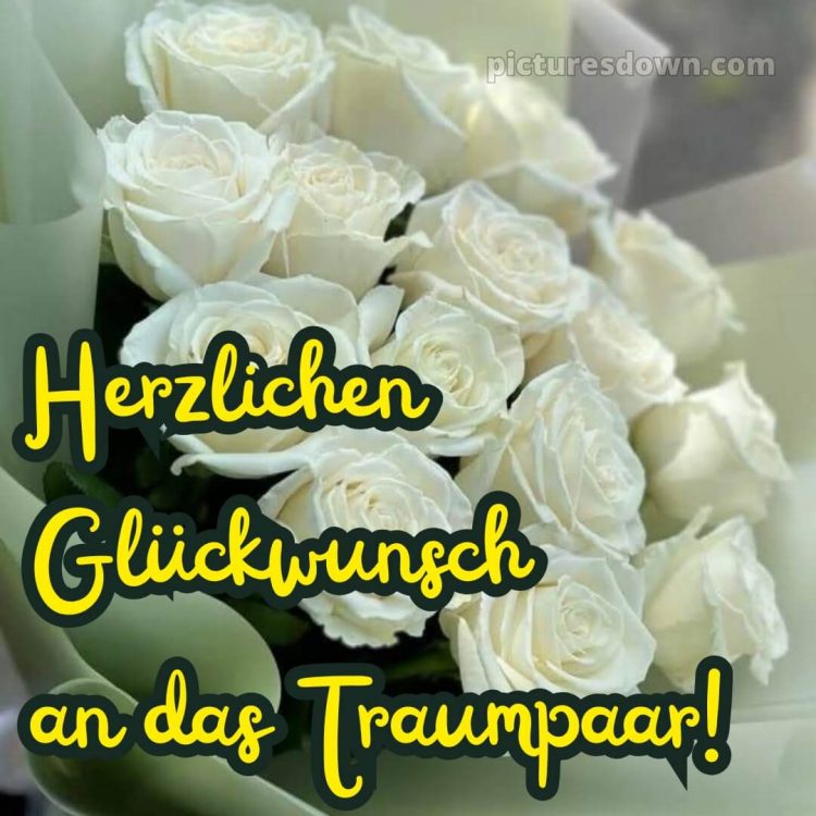 Glückwunsch zur hochzeit whatsapp bild 13 kostenlos