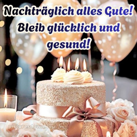 Herzlichen glückwunsch nachträglich zum geburtstag bild 2 kostenlos