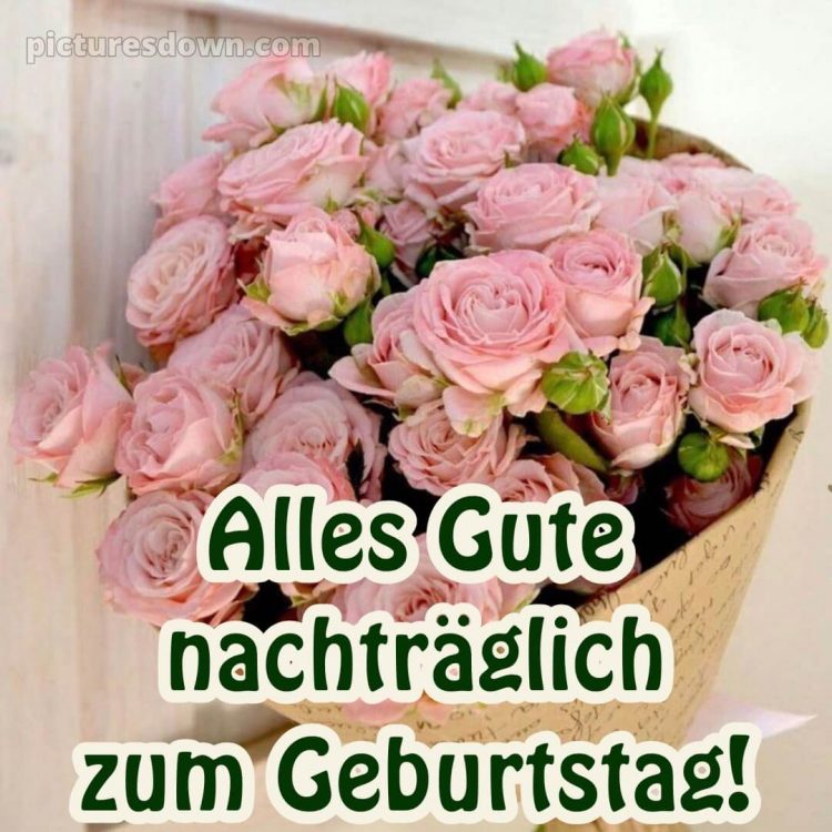 Herzlichen glückwunsch zum geburtstag nachträglich bild 3 kostenlos