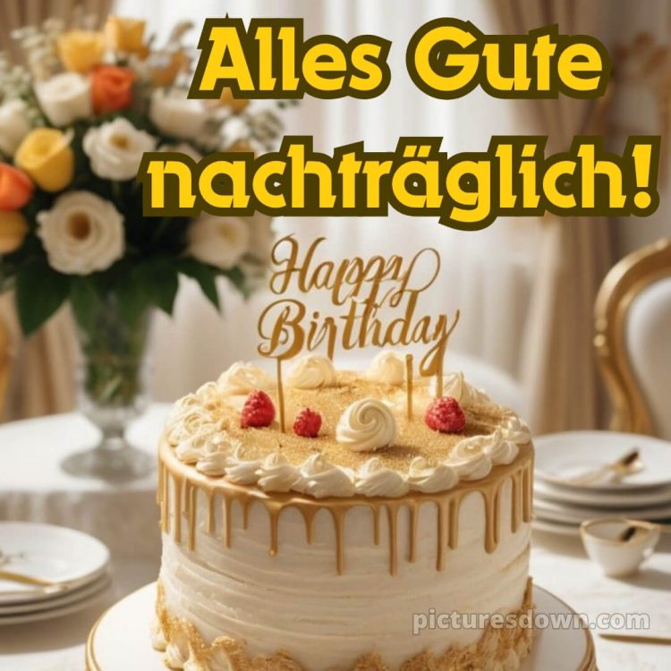 Herzlichen glückwunsch zum geburtstag nachträglich bild 7 kostenlos