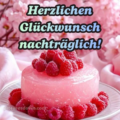 Nachträglich herzlichen glückwunsch zum geburtstag bild 11 kostenlos