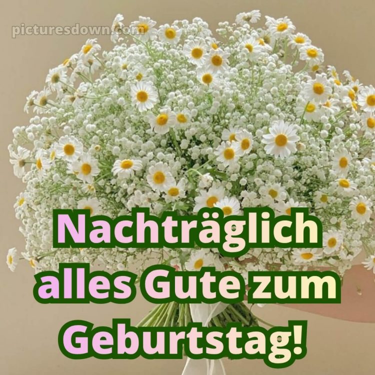 Nachträglich herzlichen glückwunsch zum geburtstag bild 5 kostenlos