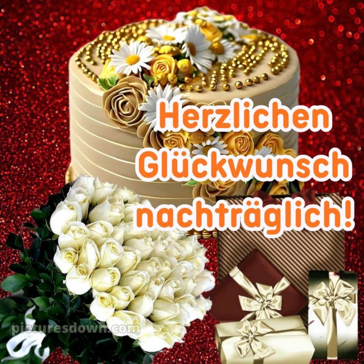 Nachträglich herzlichen glückwunsch zum geburtstag bild 6 kostenlos