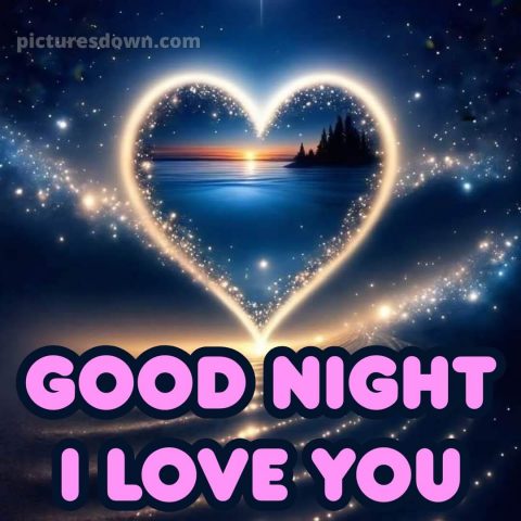 Good night i love you picture 9 free download
