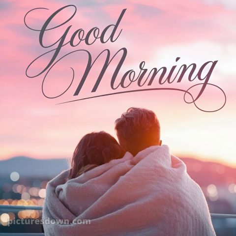 Romantic good morning message picture 14 free download