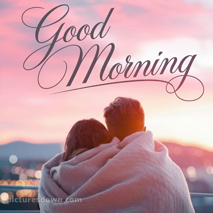 Romantic good morning message picture 14 free download