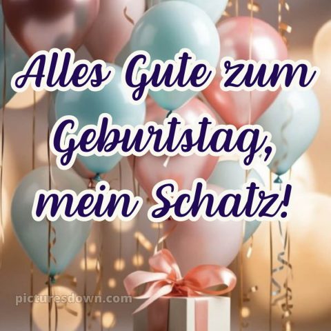 Alles gute zum geburtstag mein schatz bilder bild 12 kostenlos