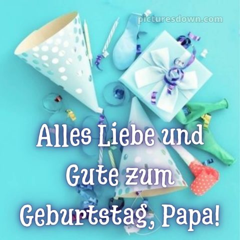 Alles gute zum geburtstag papa bilder bild 6 kostenlos