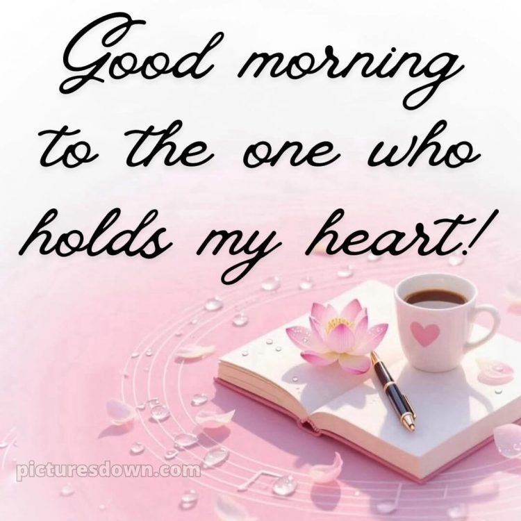 Love romantic good morning flowers picture 8 free download