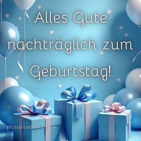 Nachträglich alles gute zum geburtstag bilder kostenlos bild 12 kostenlos