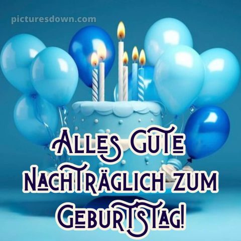 Nachträglich alles gute zum geburtstag bilder kostenlos bild 9 kostenlos
