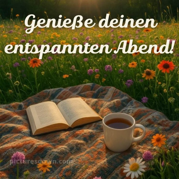 Ich wünsche dir einen schönen abend bild 12 kostenlos