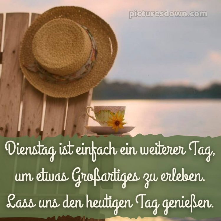 Ich wünsche dir einen schönen dienstag bild 11 kostenlos